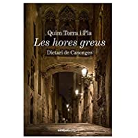 Les hores greus -dietari de canonges-